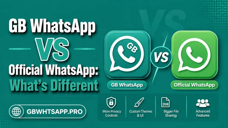 GB WhatsApp vs Official WhatsApp What’s Different